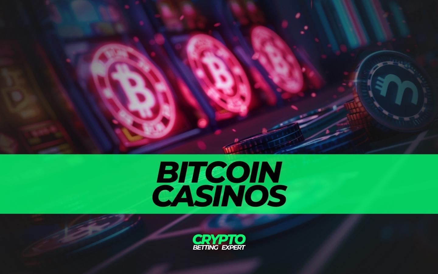 best bitcoin casinos - cryptobettingexpert.com