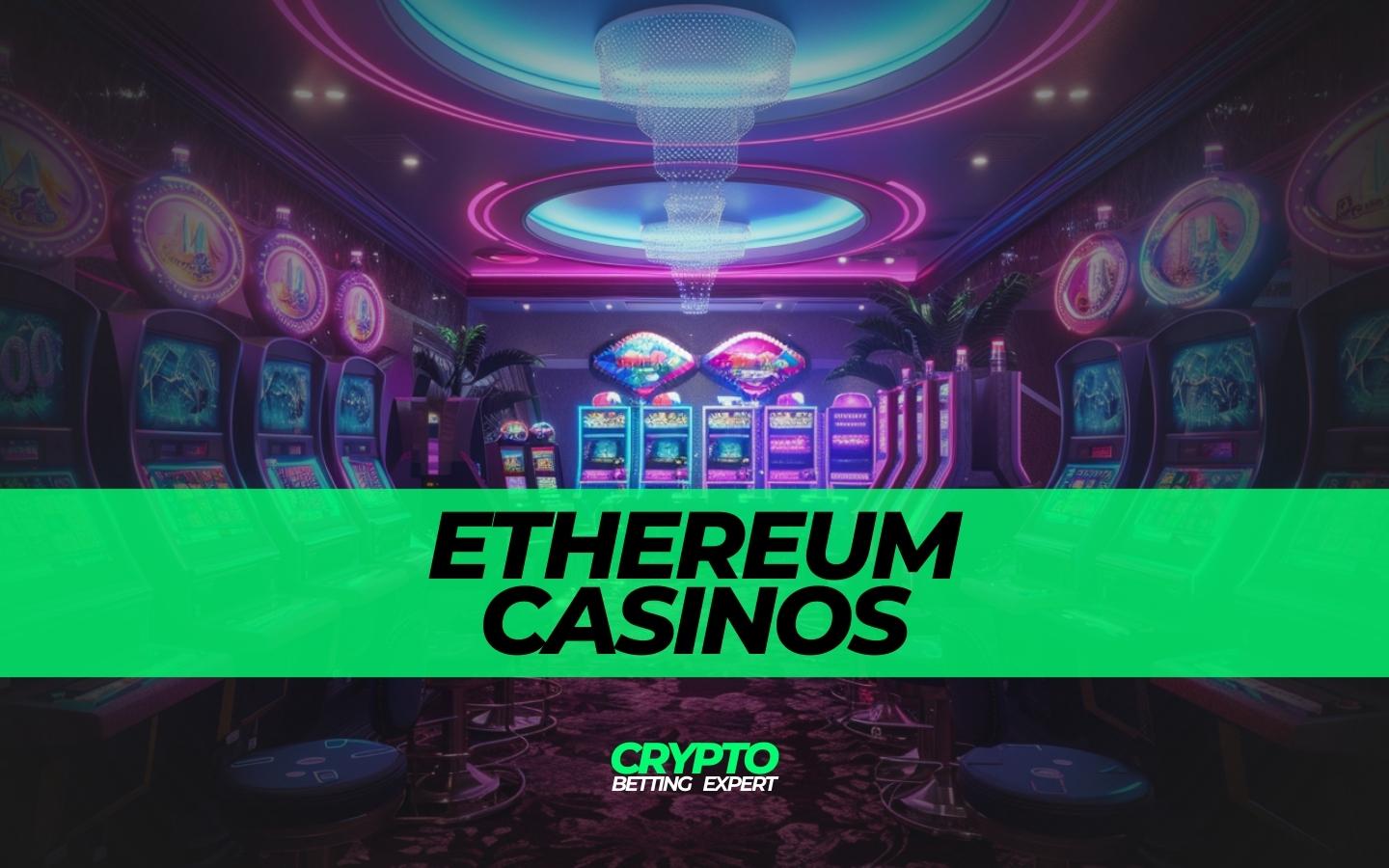 best ethereum casinos - cryptobettingexpert.com