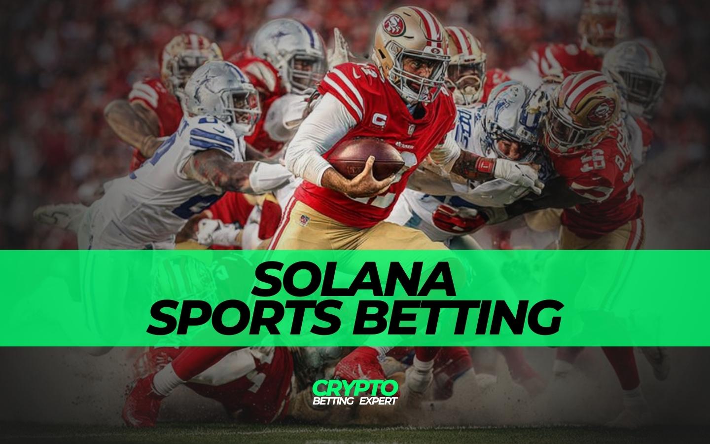 best solana sol sports betting sites - cryptobettingexpert.com